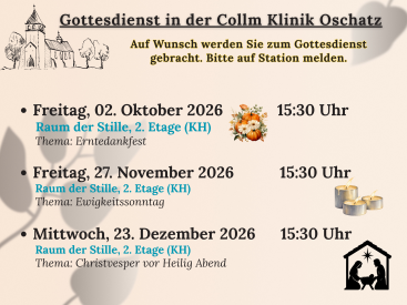 Zu sehen sind die Gottesdiensttermine am 02.10., 27.11. und 23.12. um 15.30 Uhr im Raum der Stille.